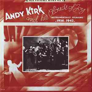 Andy Kirk And His Clouds Of Joy - Instrumentally Speaking