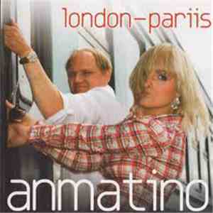 Anmatino - London-Pariis