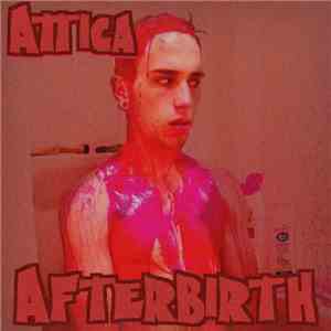 Attica  - Afterbirth