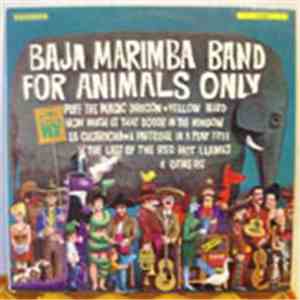 Baja Marimba Band - For Animals Only