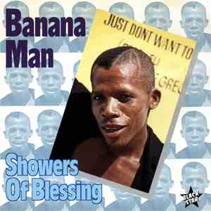Banana Man - Showers Of Blessing