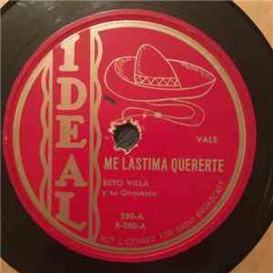 Beto Villa Y Su Orquesta - Me Lastima Quererte / Blanco Y Negro