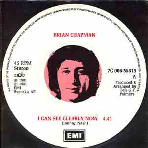 Brian Chapman - I Can See Clearly Now / Give A Little Lovin'