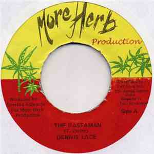 Dennis Lace / Dread Bob & Righteous Flames - The Rastaman / Street Mart