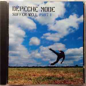Depeche Mode - Suffer Well Part 1