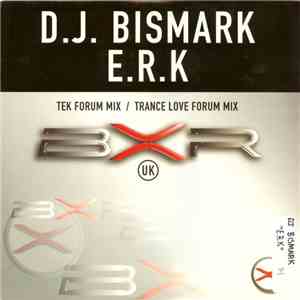 D.J. Bismark - E.R.K