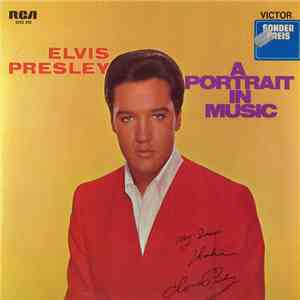 Elvis Presley - A Portrait In Music