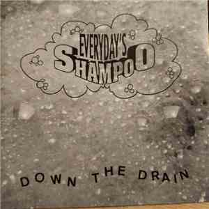 Everyday's Shampoo - Down The Drain