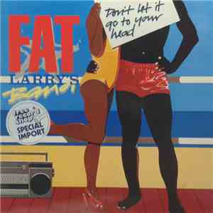 Fat Larry's Band - Don't Let It Go To Your Head