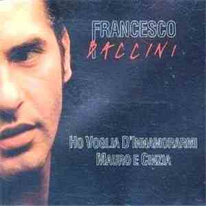 Francesco Baccini - Ho Voglia Di Innamorarmi
