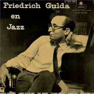 Friedrich Gulda Con Idrees Sulieman / James Cleveland / Phil Woods / Seldon Powell / Aaron Bell / Nick Stabulas - Friedrich Gulda En Jazz