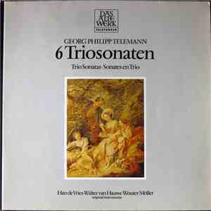 Georg Philipp Telemann - Han de Vries ∙ Walter Van Hauwe ∙ Wouter Möller - 6 Triosonaten • Trio Sonatas • Sonates En Trio
