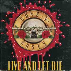 Guns N' Roses - Live And Let Die