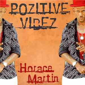 Horace Martin - Pozitive Vibez