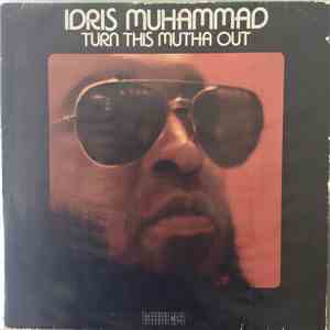Idris Muhammad - Turn This Mutha Out