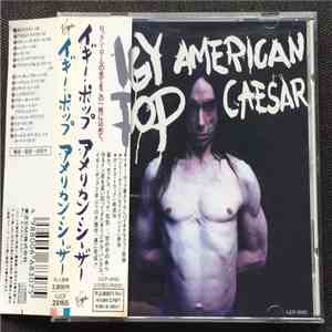 Iggy Pop - American Caesar