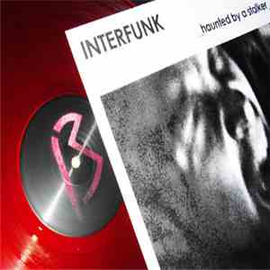 Interfunk - Haunted By A Stalker