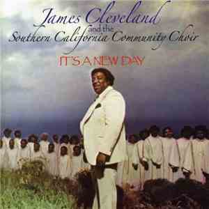 James Cleveland And The Southern California Community Choir - It's A New Day