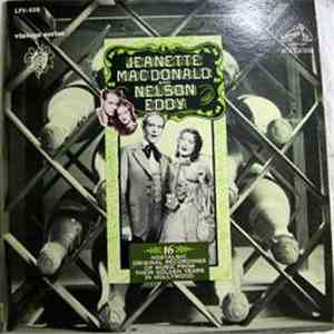 Jeanette MacDonald And Nelson Eddy - 16 Nostalgic Original Recordings Of Music From Their Golden Years In Hollywood