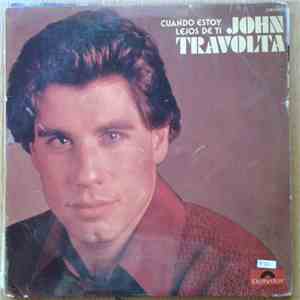 John Travolta - Cuando Estoy Lejos De Ti (Whenever I'm Away From You)