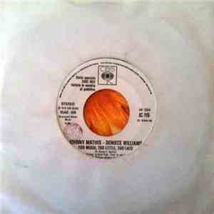 Johnny Mathis, Deniece Williams - Too Much, Too LIttle, Too Late