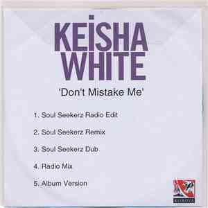 Keisha White - Don't Mistake Me