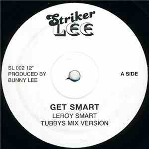Leroy Smart - Get Smart / Man Is So Great