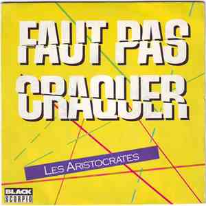 Les Aristocrates - Faut Pas Craquer