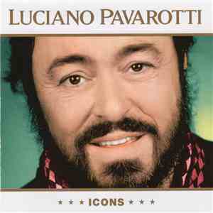 Luciano Pavarotti - Icons