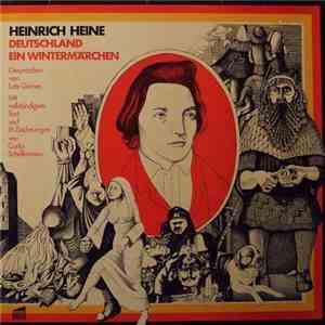 Lutz Görner - Spricht Heinrich Heine: Deutschland - Ein Wintermärchen
