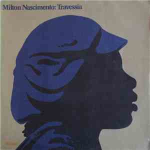 Milton Nascimento - Travessia