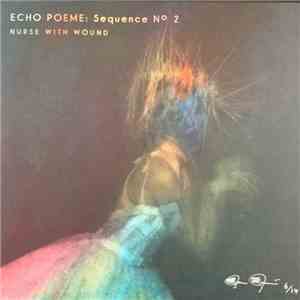 Nurse With Wound - Echo Poeme: Sequence N° 2