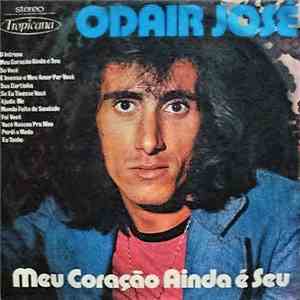 Odair José - Meu Coração Ainda É Seu