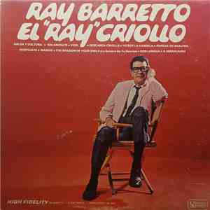 Ray Barretto - El "Ray" Criollo