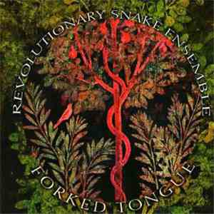 Revolutionary Snake Ensemble - Forked Tongue