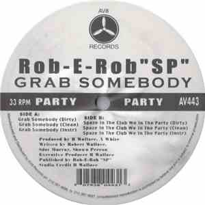 Rob-E-Rob "SP" - Grab Somebody