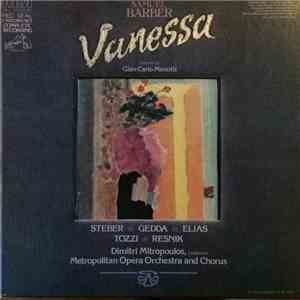 Samuel Barber - Vanessa, Dimitri Mitropoulos Conductor, Metropolitan Opera Orchestra And Chorus, Steber, Gedda, Elias, Tozzi, Resnik, Libretto By Gian Carlo Menotti