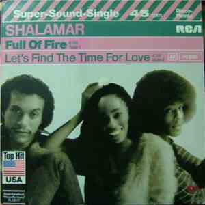 Shalamar - Full Of Fire / Let's Find Time For Love