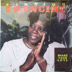 Singing Francine - Share Your Love