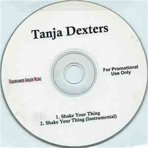 Tanja Dexters - Shake Your Thing