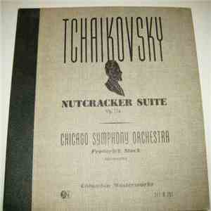 Tchaikovsky, Chicago Symphony Orchestra, Frederick Stock - Nutcracker Suite (Op. 71a)
