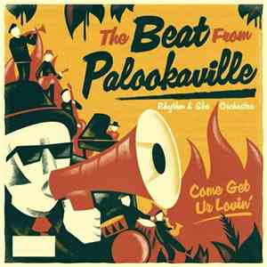 The Beat From Palookaville - Come Get Ur Lovin'