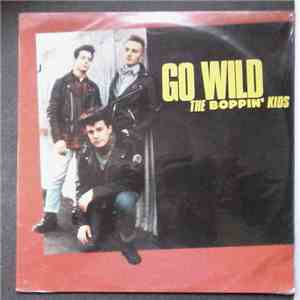 The Boppin' Kids - Go Wild