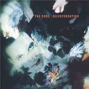 The Cure - Disintegration