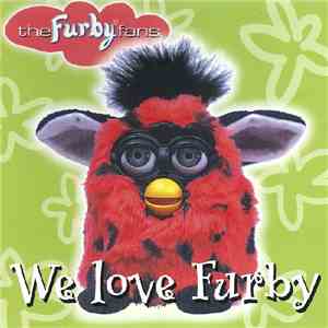 The Furby Fans - We Love Furby