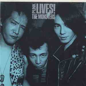The Monsters - Punk Lives!