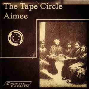 The Tape Circle - Aimee