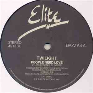 Twilight  - People Need Love