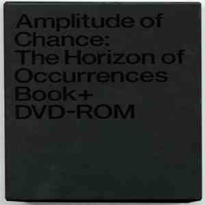 Various - Amplitude Of Chance: The Horizon Of Occurrences