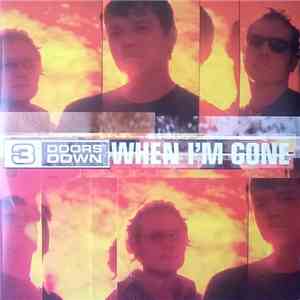 3 Doors Down - When I'm Gone